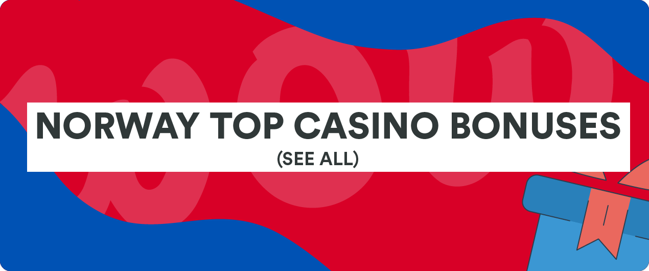 Norway Best Casino Bonuses